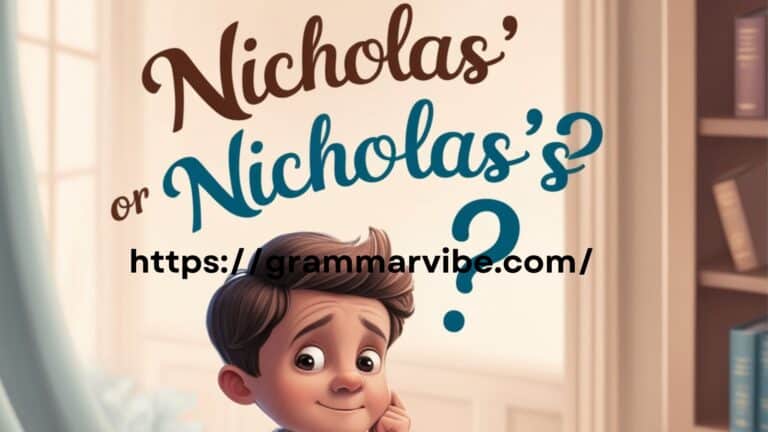 Nicholas’ or Nicholas’s?